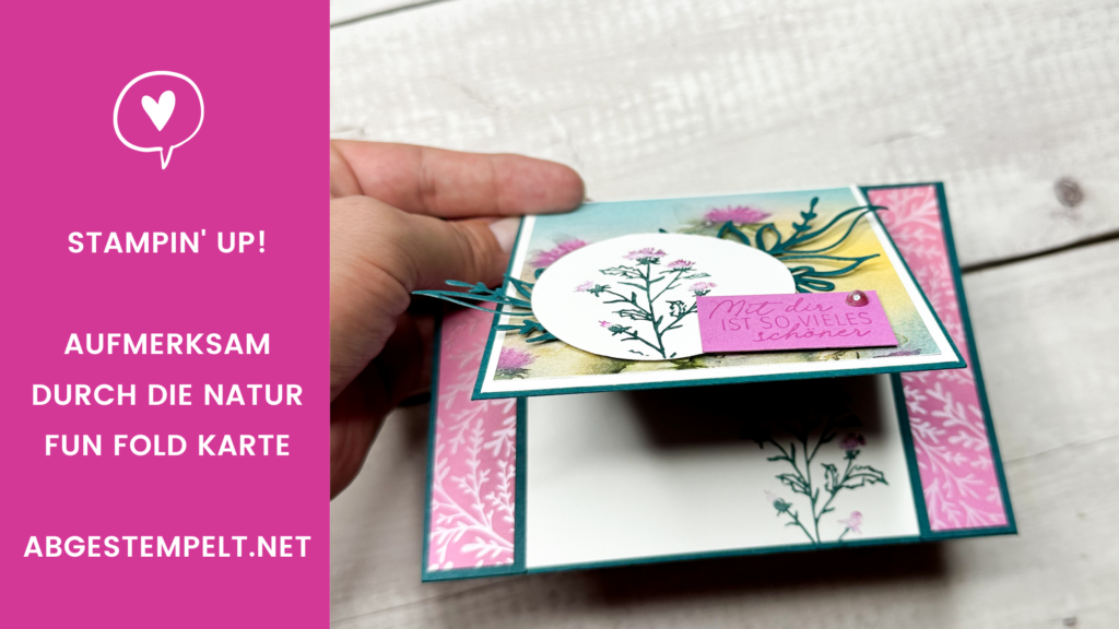 Stampin' Up! Aufmerksam durch die Natur fun fold Karte abgestempelt.net