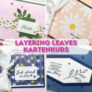 Layering Leaves Kartenkurs abgestempelt.net Stampin Up