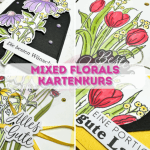 Mixed Florals Kartenkurs Bastelanleitung PDF
